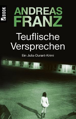 [Julia Durant 08] • Teuflische Versprechen